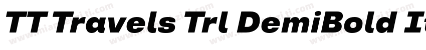 TT Travels Trl DemiBold Italic字体转换